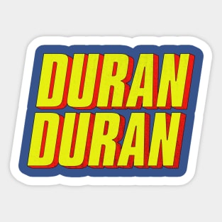 DURAN...DURAN Sticker